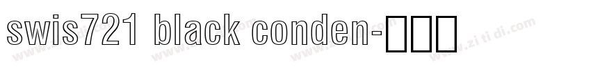 swis721 black conden字体转换